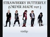 STRAWBERRY BUTTERFLYを1 25倍速にしてみた ORDER MADE ver