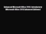 [PDF] Enhanced Microsoft Office 2013: Introductory (Microsoft Office 2013 Enhanced Editions)