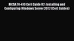 [PDF] MCSA 70-410 Cert Guide R2: Installing and Configuring Windows Server 2012 (Cert Guides)