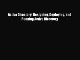 [PDF] Active Directory: Designing Deploying and Running Active Directory [Read] Online
