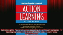 READ book  Optimizing the Power of Action Learning RealTime Strategies for Developing Leaders Online Free