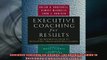 READ FREE Ebooks  Executive Coaching for Results The Definitive Guide to Developing Organizational Leaders Online Free