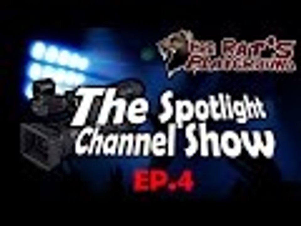 Spotlight Channel Show Ep 4