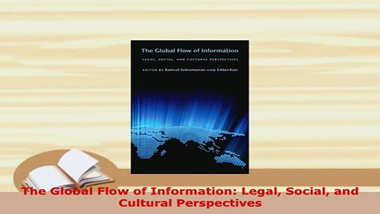 Download  The Global Flow of Information Legal Social and Cultural Perspectives  EBook