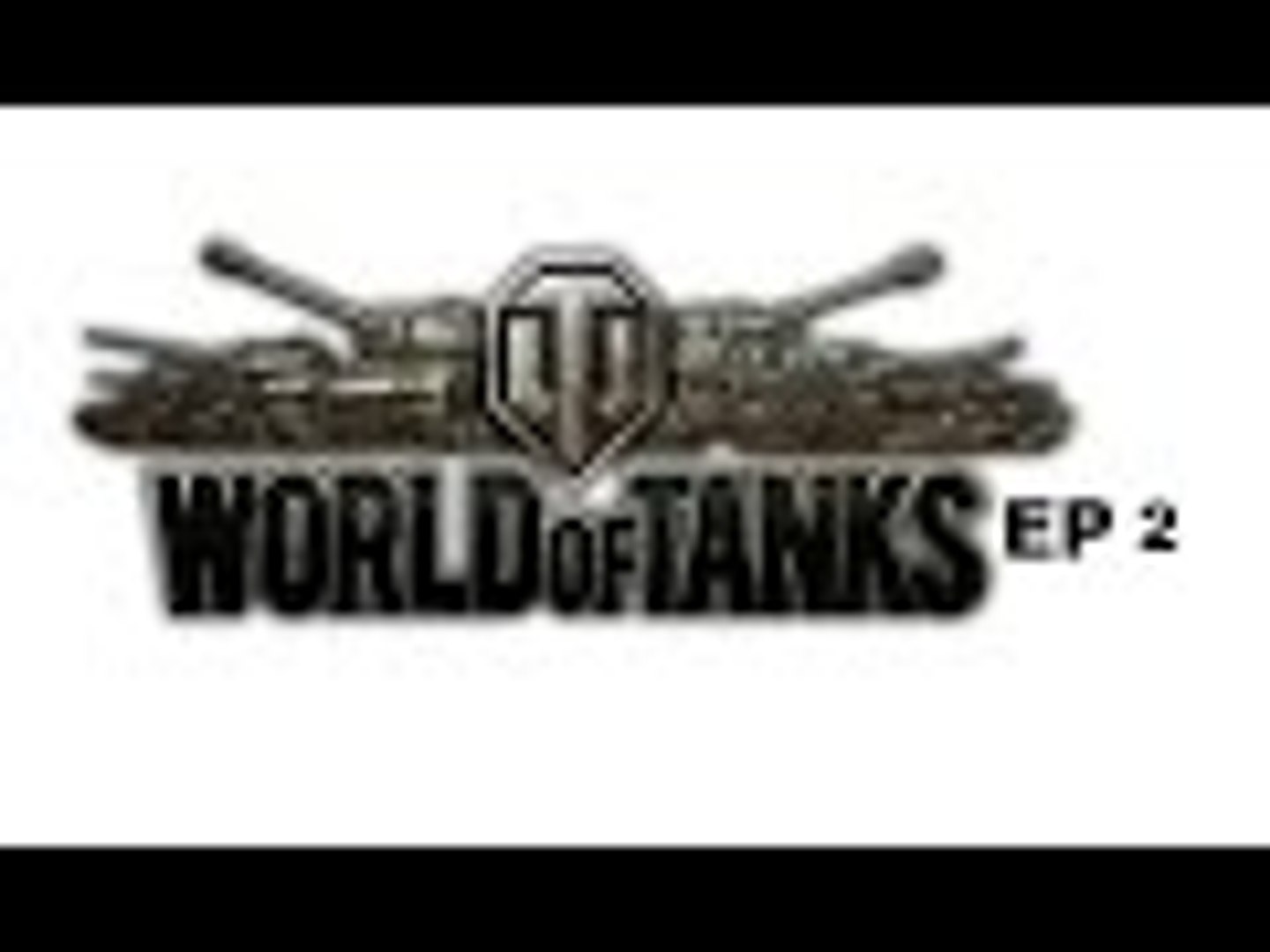 World Of Tanks EP 2