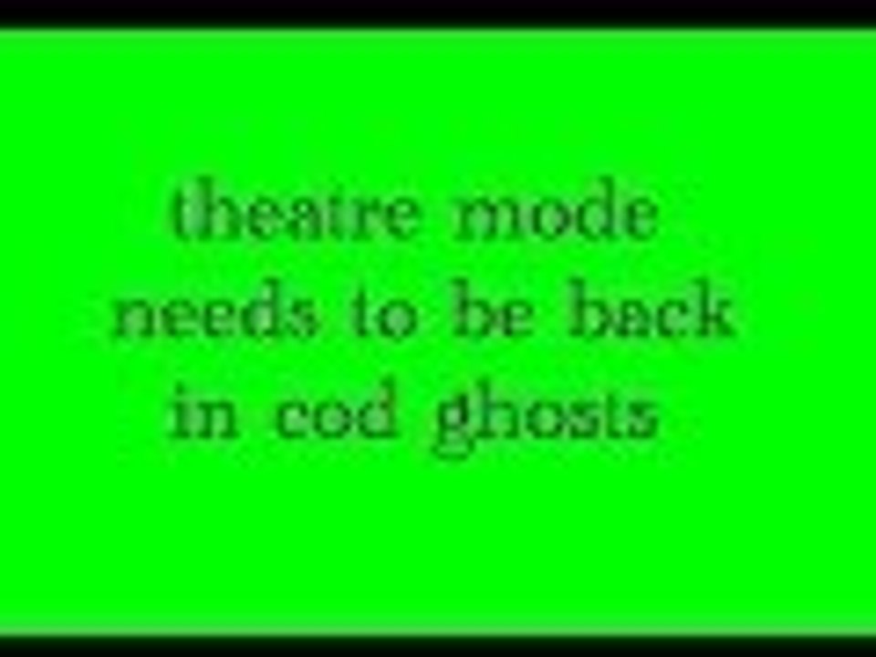 Why theater mode needs to be added back in call of duty ghosts!