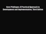 Download Core Privileges: A Practical Approach to Development and Implementation Third Edition