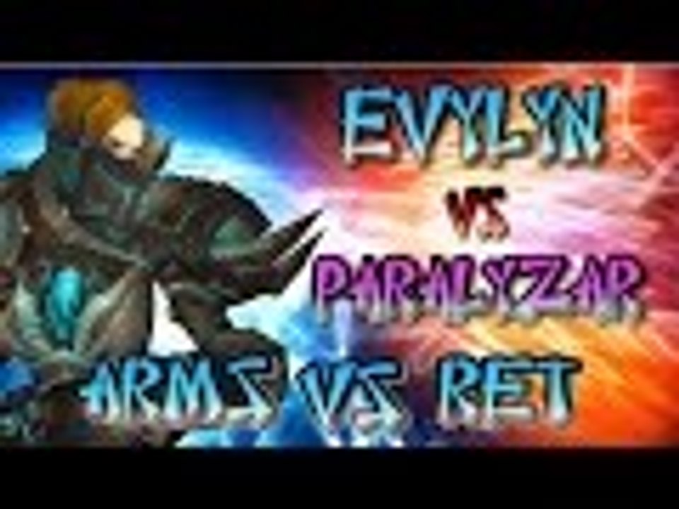 Evylyn vs Paralyzar 6.2.3 Arms Warrior vs Ret Pala best of each class Dueling Series WOW PVP duels