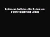 [PDF] Dictionnaire des Notions: (Les Dictionnaires d'Universalis) (French Edition) [Download]