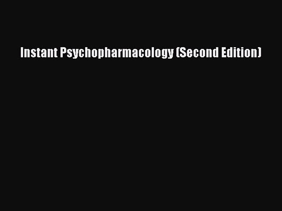 [PDF] Instant Psychopharmacology (Second Edition) [Read] Online