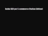 [PDF] Guida SEO per E-commerce (Italian Edition) [Download] Full Ebook
