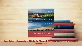 Read  An Irish Country Girl A Novel Irish Country Books Book 4 Ebook Free