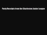 Download Party Receipts from the Charleston Junior League Ebook Online