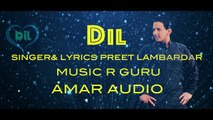 DIL PREET LAMBARDAR LYRICAL VIDEO New Punjabi Songs 2016