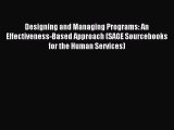 [Read book] Designing and Managing Programs: An Effectiveness-Based Approach (SAGE Sourcebooks