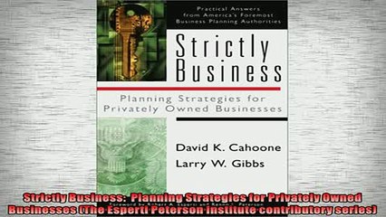 FREE DOWNLOAD  Strictly Business  Planning Strategies for Privately Owned Businesses The Esperti  DOWNLOAD ONLINE