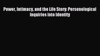 [Read book] Power Intimacy and the Life Story: Personological Inquiries into Identity [PDF]