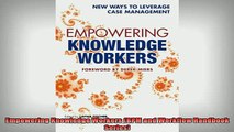 READ FREE Ebooks  Empowering Knowledge Workers BPM and Workflow Handbook Series Full Free