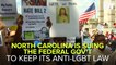 North Carolina Is Suing The Federal Government So They Can Keep their Controversial Bathroom Bill