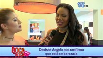 Denisse Angulo nos confirma que está embarazada