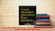 PDF  CourtAwarded Attorneys Fees Examining Issues of Delay Payment and Risk Free Books