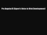 [Read Book] Pro AngularJS (Expert's Voice in Web Development)  EBook