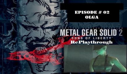 Metal Gear Solid 2 - Sons of Liberty RePlaythrough [02/28]