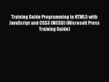 [Read Book] Training Guide Programming in HTML5 with JavaScript and CSS3 (MCSD) (Microsoft