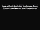 [Read Book] Xamarin Mobile Application Development: Cross-Platform C# and Xamarin.Forms Fundamentals
