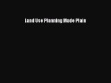 [Read PDF] Land Use Planning Made Plain Download Online