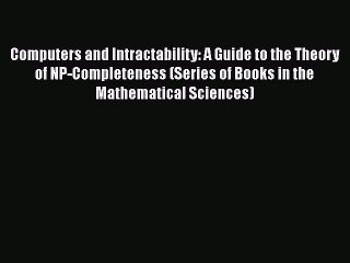 [Read Book] Computers and Intractability: A Guide to the Theory of NP-Completeness (Series