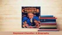 Read  Raymond Chandler A Biography Ebook Online