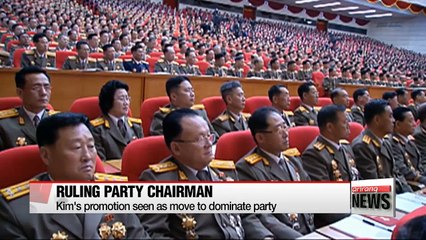 Kim Jong-un gets new title as ruling Workers' Party chairman
