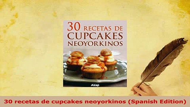 PDF 30 recetas de cupcakes neoyorkinos Spanish Edition PDF Online