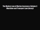 [Read book] The Modern Law of Marine Insurance: Volume 3 (Maritime and Transport Law Library)
