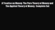 PDF A Treatise on Money: The Pure Theory of Money and The Applied Theory of Money.  Complete