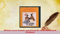 PDF  African Love Poems and Proverbs with Bookmark Petites Free Books