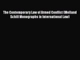 [Read book] The Contemporary Law of Armed Conflict (Melland Schill Monographs in International