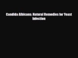 [PDF] Candida Albicans: Natural Remedies for Yeast Infection Download Full Ebook