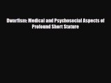 Download Dwarfism: Medical and Psychosocial Aspects of Profound Short Stature PDF Online