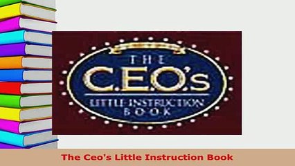 PDF  The Ceos Little Instruction Book  Read Online