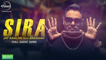 Sira (Full Audio Song) - Jay Kahlon Feat Badshah- Punjabi Songs 2016 - Songs HD