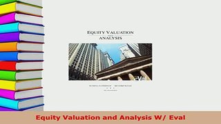 Download  Equity Valuation and Analysis W Eval Ebook