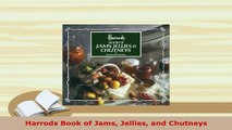 PDF  Harrods Book of Jams Jellies and Chutneys Read Online