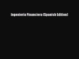 Download Ingeniería Financiera (Spanish Edition)  EBook