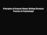 Download Principles of Forensic Report Writing (Forensic Practice in Psychology) PDF Free