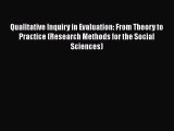 [Read book] Qualitative Inquiry in Evaluation: From Theory to Practice (Research Methods for
