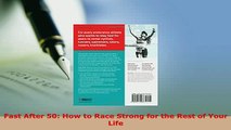 Download  Fast After 50 How to Race Strong for the Rest of Your Life Free Books