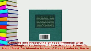 PDF  Canning and Preserving of Food Products with Bacteriological Technique A Practical and PDF Full Ebook