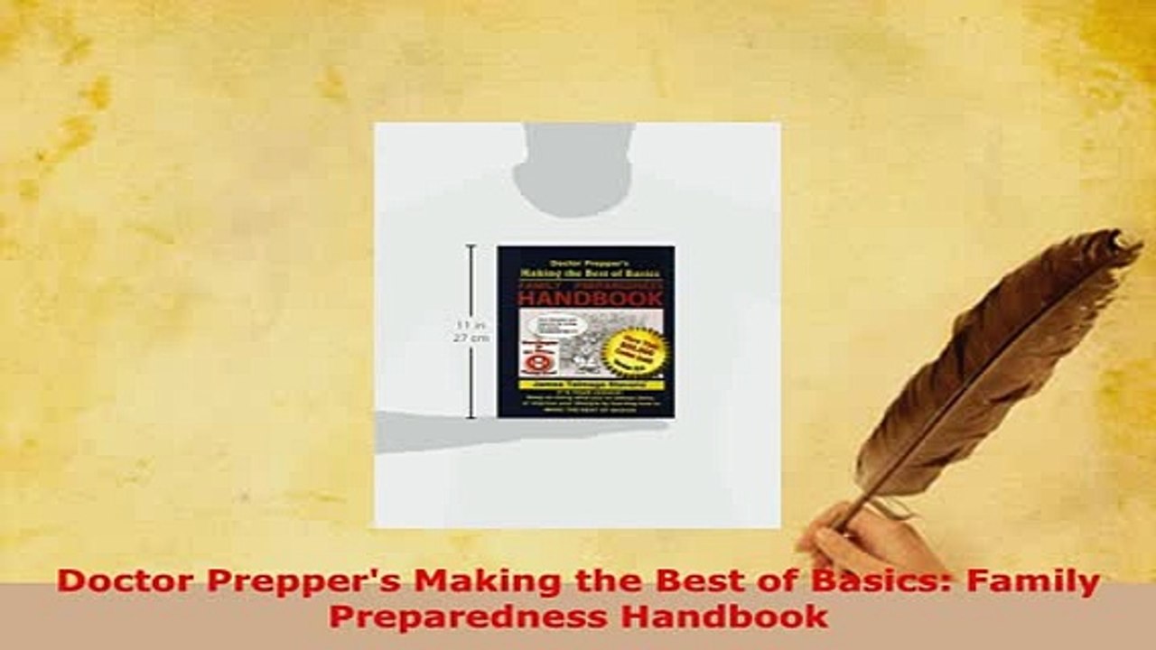 Download  Doctor Preppers Making the Best of Basics Family Preparedness Handbook PDF Full Ebook